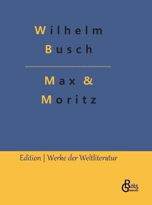 Max & Moritz — Wilhelm Busch