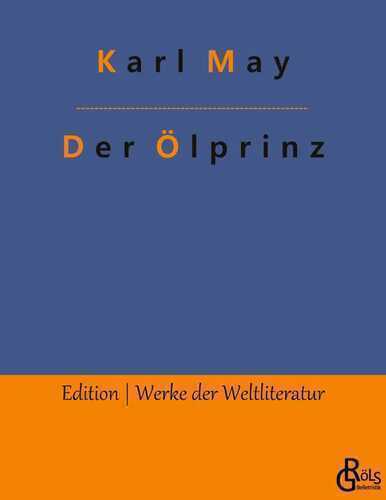 Der Ölprinz — Karl May