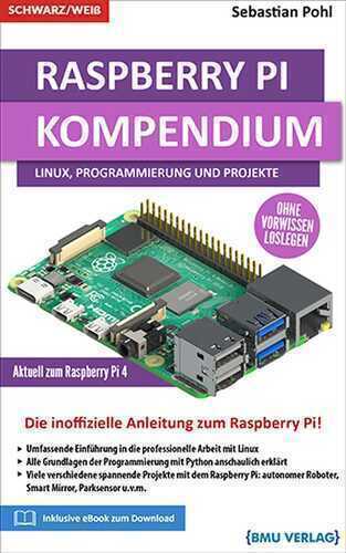 Raspberry Pi Kompendium: Linux, Python und Projekte! — Sebastian Pohl