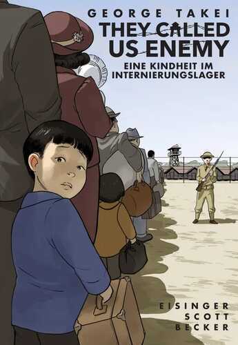 They Called Us Enemy — George Takei,