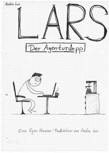 Lars - Der Agenturdepp — Andre Lux