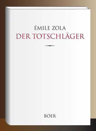 Der Totschläger — Emile Zola