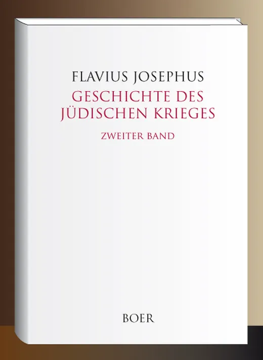 Geschichte des Jüdischen Krieges, Band 2