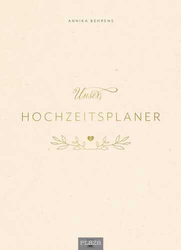 Unser Hochzeitsplaner - Wedding Planer und Erinnerungsalbum