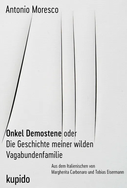 Onkel Demostene oder Die Geschichte meiner wilden Vagabundenfamilie