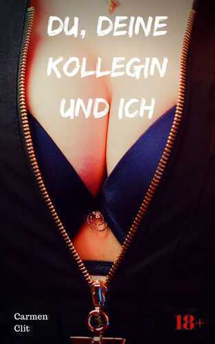 Du, deine Kollegin und ich