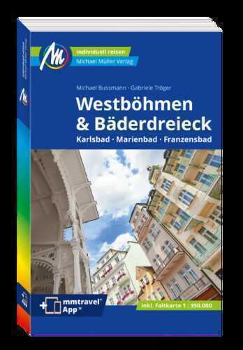 MICHAEL MÜLLER Reiseführer Westböhmen & Bäderdreieck