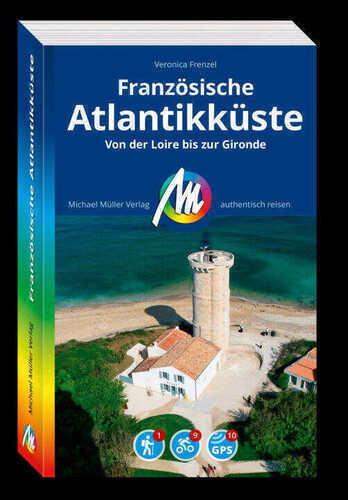 MICHAEL MÜLLER REISEFÜHRER Französische Atlantikküste