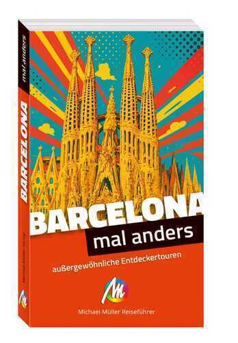 MICHAEL MÜLLER Reiseführer Barcelona - mal anders