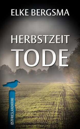 Herbstzeittode — Elke Bergsma