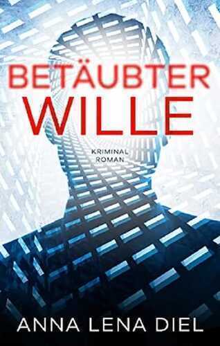 Betäubter Wille