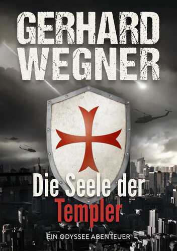 Die Seele der Templer — Gerhard Wegner