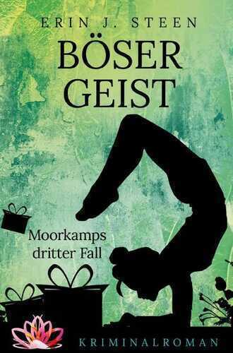 Böser Geist — Erin J. Steen