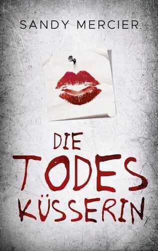 Die Todesküsserin — Sandy Mercier
