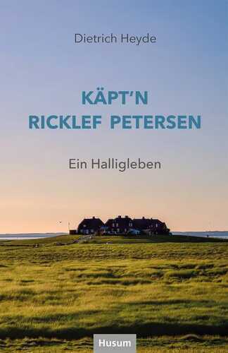 Käpt'n Ricklef Petersen — Dietrich Heyde