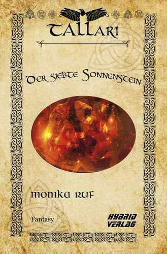 Der siebte Sonnenstein — Monika Ruf