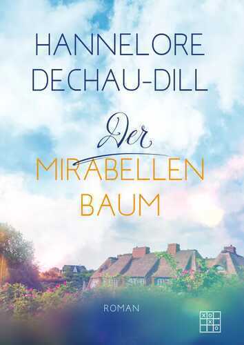 Der Mirabellenbaum — Hannelore Dechau-Dill