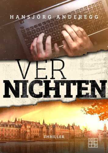 Vernichten — Hansjörg Anderegg