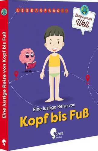 Eine lustige Reise von Kopf bis Fuß
