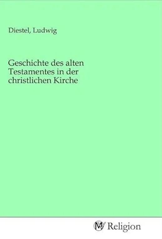 Geschichte des alten Testamentes in der christlichen Kirche