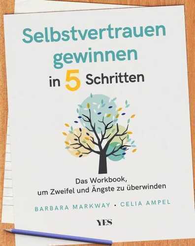 Selbstvertrauen gewinnen in 5 Schritten