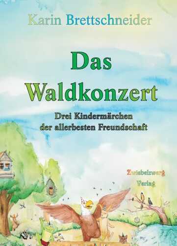 Das Waldkonzert — Karin Brettschneider