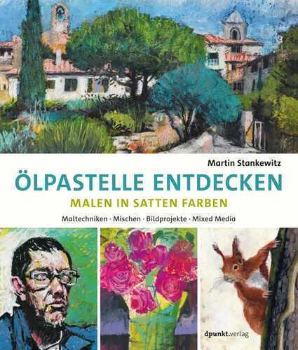 Ölpastelle entdecken – Malen in satten Farben