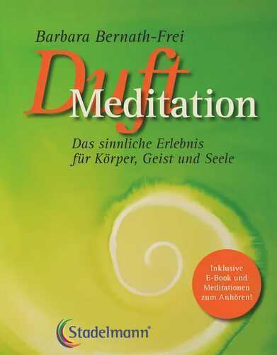 Duftmeditation — Barbara Bernath-Frei