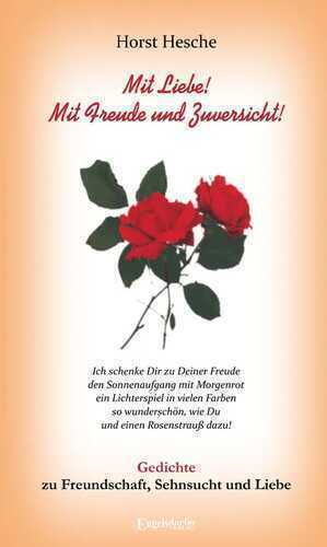 Mit Liebe! Mit Freude und Zuversicht!