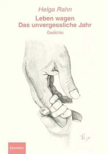 Leben wagen - Das unvergessliche Jahr