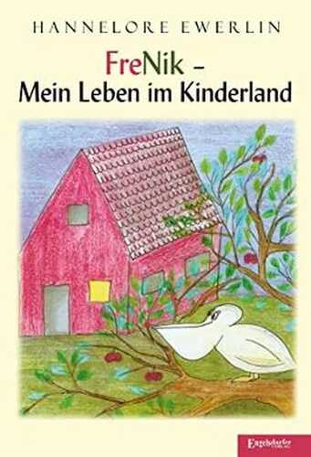 FreNik – Mein Leben im Kinderland