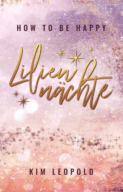 how to be happy: Liliennächte