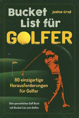 Bucket List für Golfer