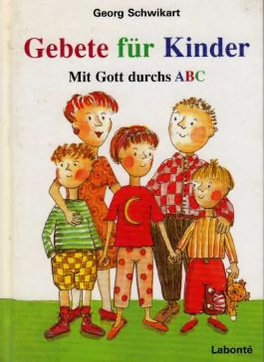Gebete für Kinder. Mit Gott durchs ABC