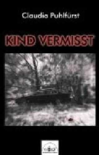 Kind vermisst — Claudia Puhlfürst