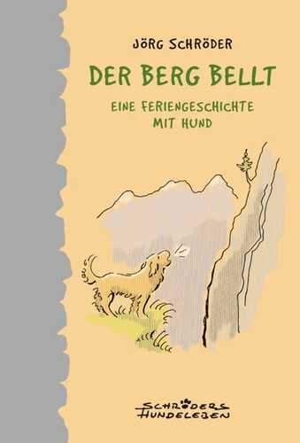Der Berg bellt