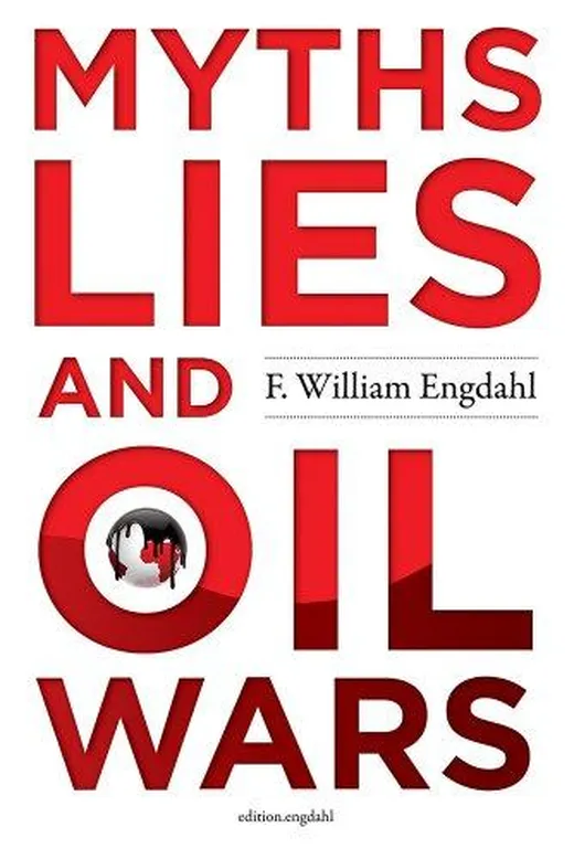 Myths, Lies and Oil Wars (English Edition)