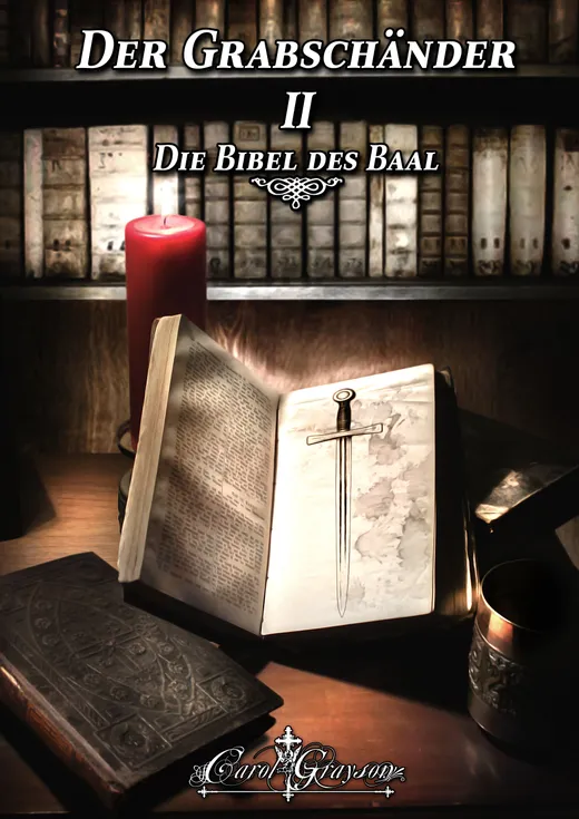 Der Grabschänder 2 - Die Bibel des Baal (Abenteuer-Vampirroman)