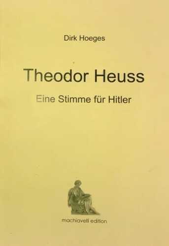 Theodor Heuss: Eine Stimme für Hitler