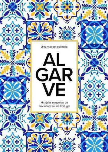 Algarve - Uma viagem culinária