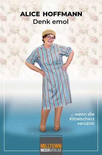 Denk emol — Alice Hoffmann