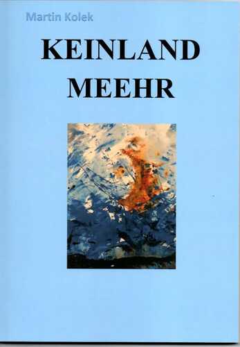 KEINLAND MEEHR