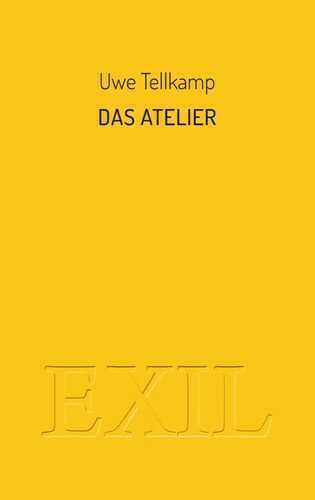 Das Atelier: Erzählung (EXIL)