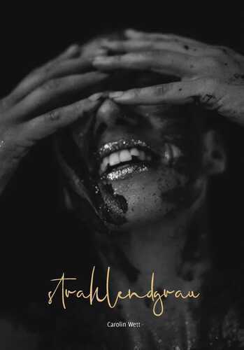 strahlendgrau — Carolin Wett