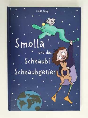 Smolla und das Schnaubi Schnaubgetier