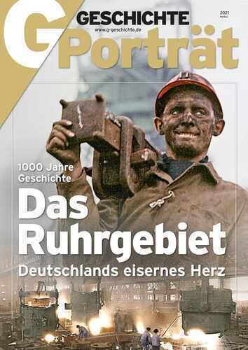 GGP Sonderheft Das Ruhrgebiet 03/2021: Deutschlands eisernes Herz