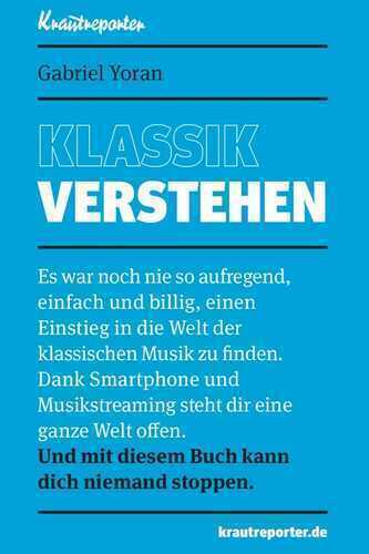 Klassik verstehen — Gabriel Yoran