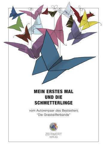 Mein erstes Mal und die Schmetterlinge