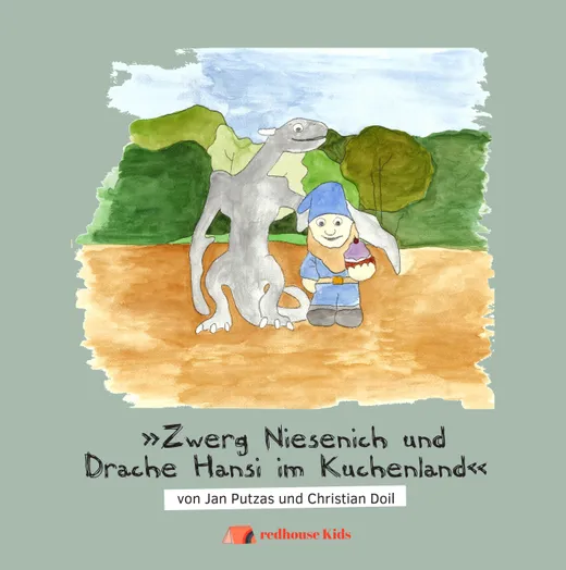 Zwerg Niesenich und Drache Hansi im Kuchenland