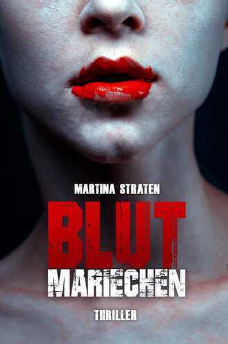 Blutmariechen — Martina Straten